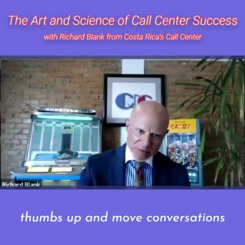 TELEMARKETING-PODCAST-Richard-Blank-from-Costa-Ricas-Call-Center-on-the-SCCS-Cutter-Consulting-Group-The-Art-and-Science-of-Call-Center-Success-PODCAST.thumbs-up-and-move-conversationsa0951ef8269b1924.jpg